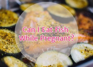 Can I Eat Fish While Pregnant?