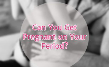 Can You Get Pregnant on Your Period?