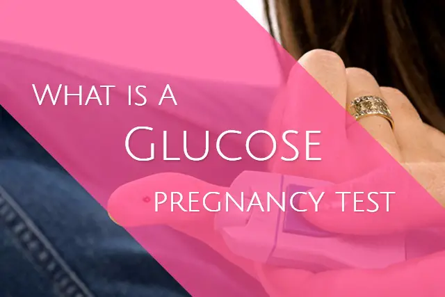 What Is Glucose Pregnancy test