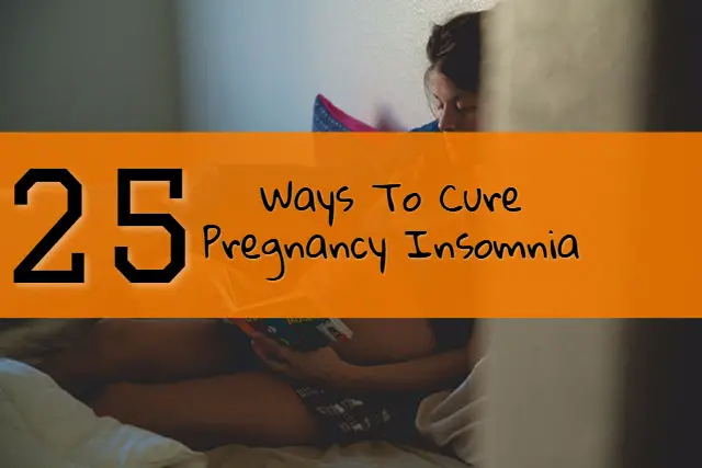 25 Ways to Cure Insomnia during Pregnancy