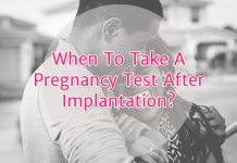 When to take a pregnancy test after implantation?