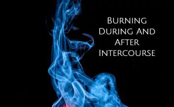 Causes of burning during and after intercourse