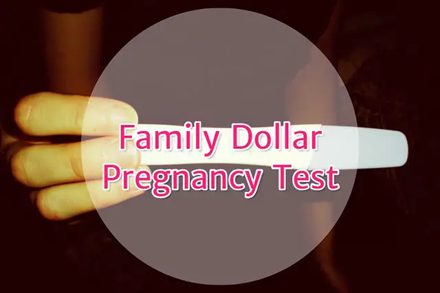 Family Dollar Pregnancy Test