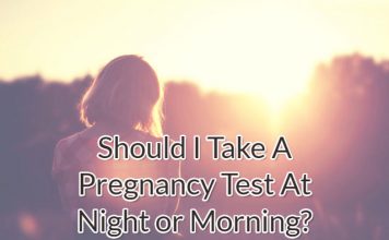 Should I Take A Pregnancy Test At Night or Morning?