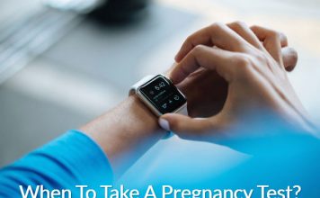 When To Take A Pregnancy Test?