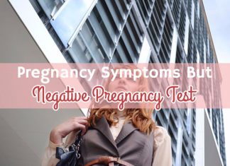 Pregnancy Symptoms But Negative Pregnancy Test?