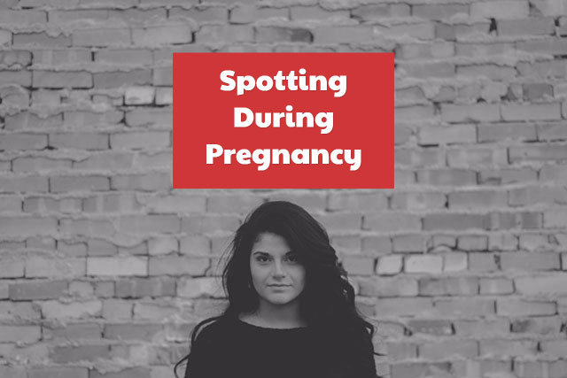 Spotting During Pregnancy