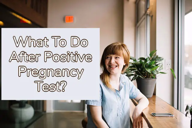 What to do after a positive pregnancy test?