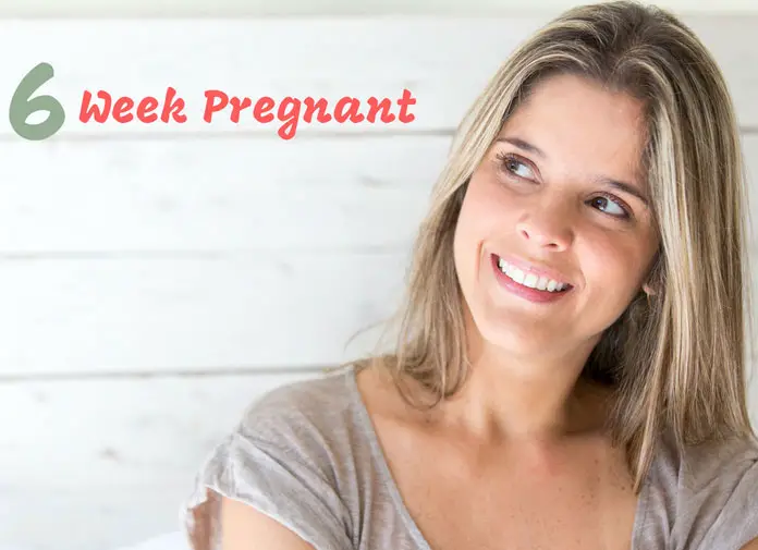 6 Weeks Pregnant : What to expect?