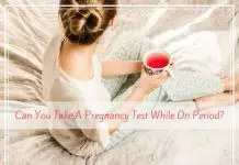 Can You Take A Pregnancy Test While On Period?