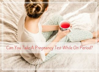 Can You Take A Pregnancy Test While On Period?