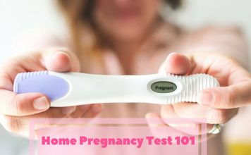 Home Pregnancy Test 101