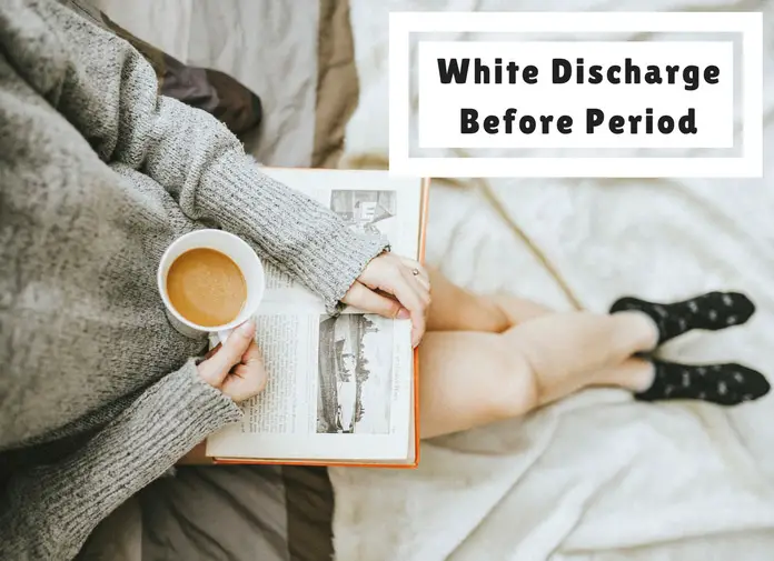 White Discharge Before Period