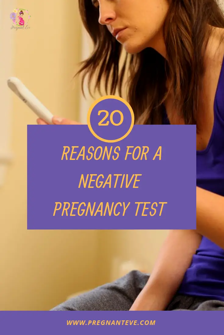 Top 20 Reasons For A Negative Pregnancy Test