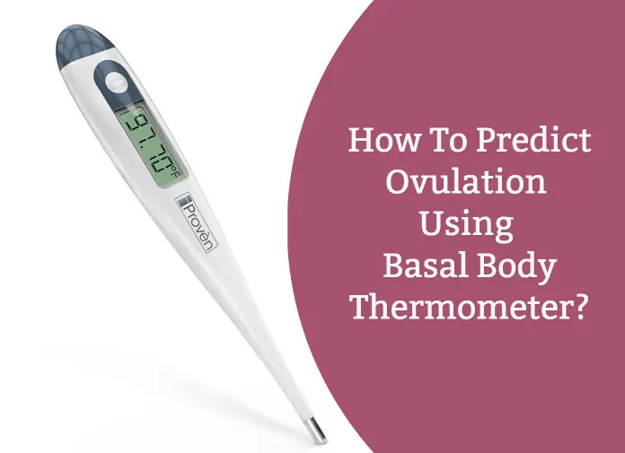 How to predict ovulation by basal body thermometer?