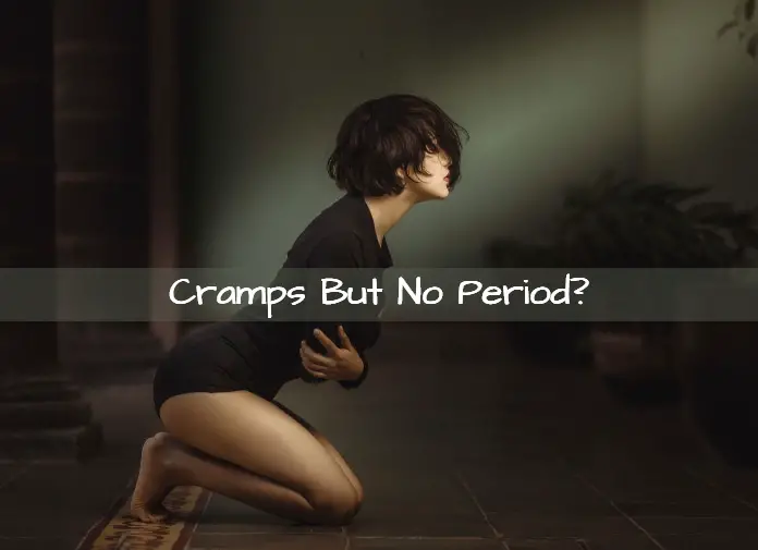 Cramps But No Period 