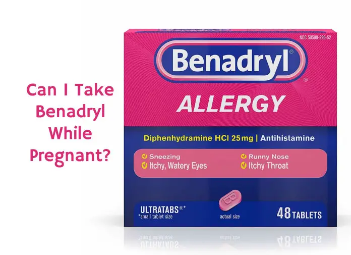 Benadryl While Pregnant