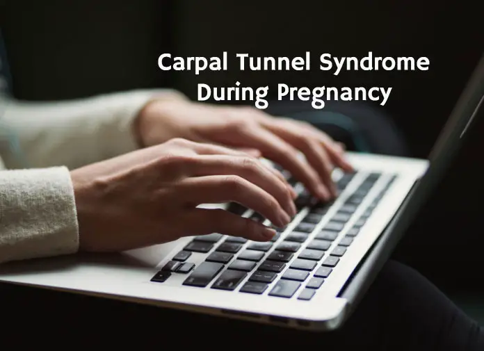 Carpal Tunnel Syndrome During Pregnancy