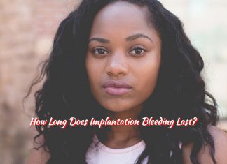 How Long Does Implantation Bleeding Last?