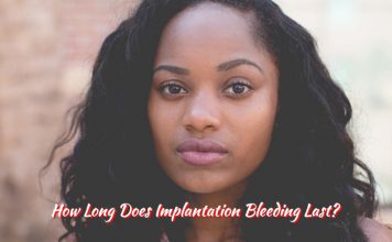 How Long Does Implantation Bleeding Last?