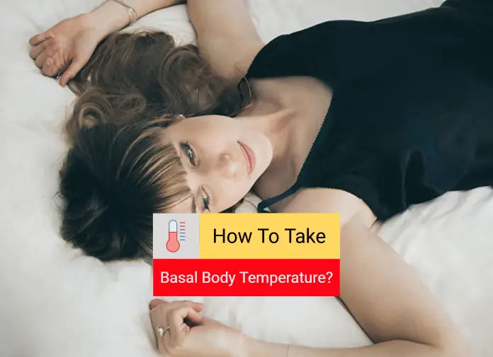 How To Take Basal Body Temperature?