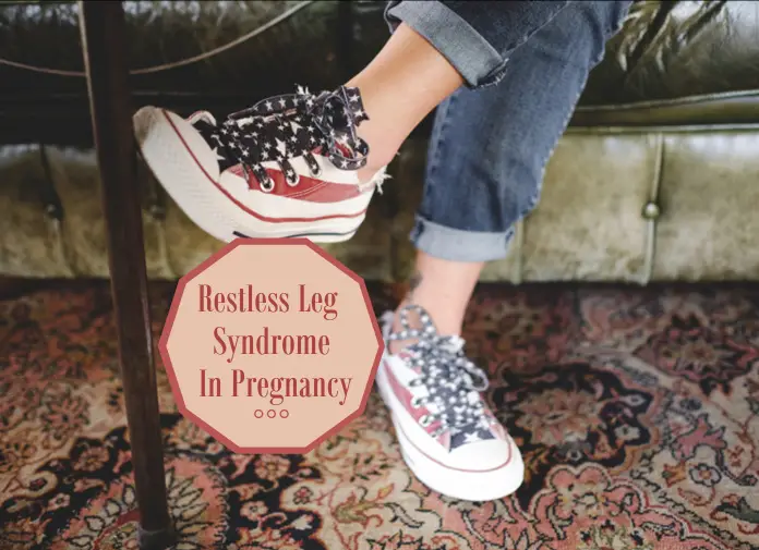 Restless Leg Syndrome In Pregnancy