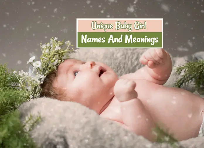 Unique Baby Girl Names And Meanings