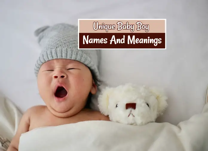 Unique Baby Boy Names And Meanings