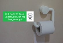 Is It Safe To Take Laxatives During Pregnancy?