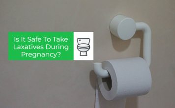 Is It Safe To Take Laxatives During Pregnancy?