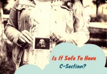 Cesarean Risks: Is It Safe To Have C-Section?