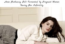 Anne Hathaway Felt Tormented by Pregnant Women During Her Infertility