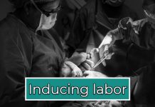 Inducing labor: When and How Labor Is Induced